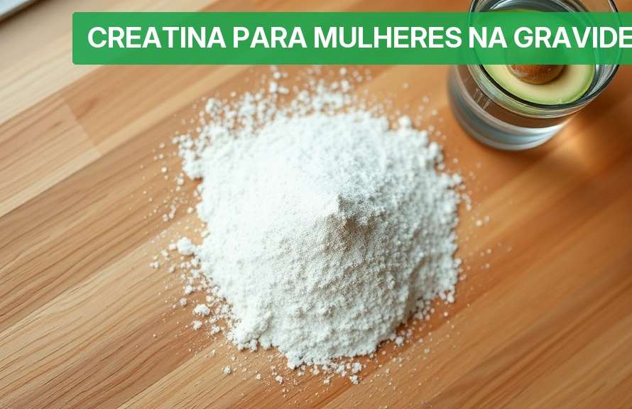 Creatina para Mulheres na Gravidez [Segura? 2026] — Nutricionando