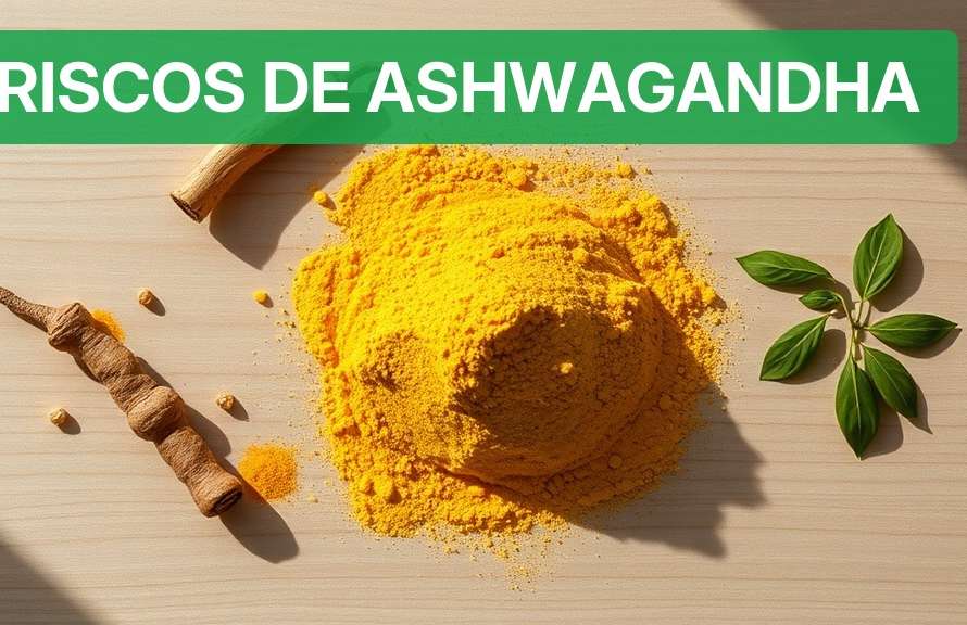 Riscos de Ashwagandha para o Fígado no Brasil [2026] — Nutricionando